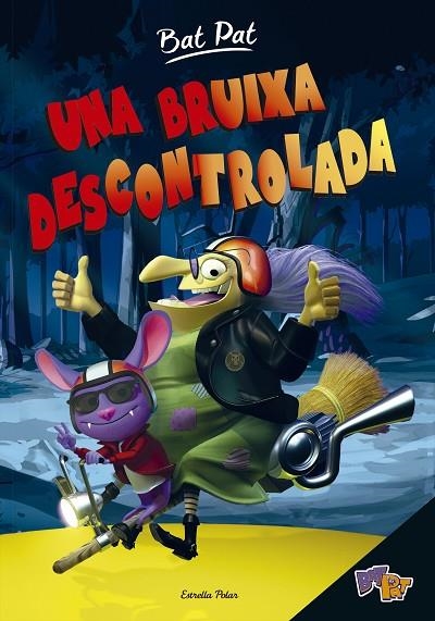 Bat Pat. Una bruixa descontrolada | 9788416522453 | Pavanello, Roberto