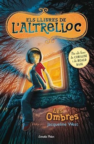 Els llibres de l'Altrelloc 1. Les ombres | 9788499326542 | West, Jaqueline