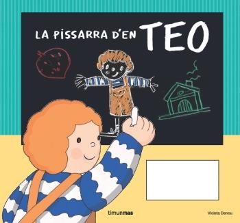 La pissarra d¿en Teo | 9788499321585 | Denou, Violeta
