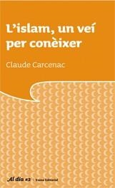 L'islam, un veí per conèixer | 9788497662659 | Carcenac Claude, Brigitte