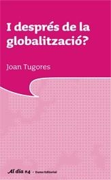 I després de la globalització? | 9788497662673 | Tugores Ques, Juan