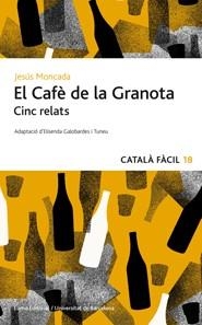 El Cafè de la Granota. Cinc relats | 9788497664493 | Moncada Estruga, Jesús;Galobardés %Toneu, Elisenda