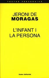 L'infant i la persona | 9788476022993 | De Moragas Gallisà, Jeroni