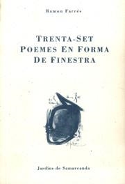 Trenta-set poemes en forma de finestra | 9788476029688 | Farrés, Ramon