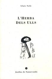 L'herba dels ulls | 9788476029572 | Solà Sala, Lluís