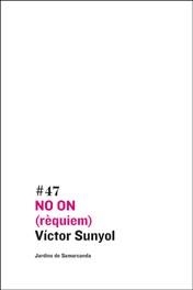 NO ON (rèquiem) | 9788497662611 | Sunyol, Víctor