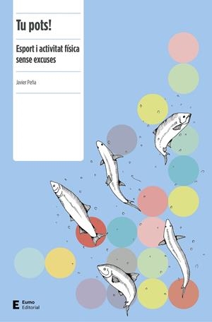 Tu pots! | 9788497666244 | Peña López, Javier