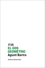 El gos geomètric | 9788497663663 | Bartra, Agustí