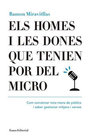 Els homes i les dones que tenien por del micro | 9788497665476 | Miravitllas i Pous, Ramon
