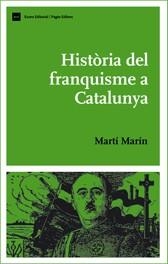 Història del franquisme a Catalunya | 9788497661843 | Marín Corbera, Martí