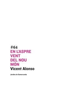 En l'aspre vent del nou món | 9788497664219 | Alonso, Vicent