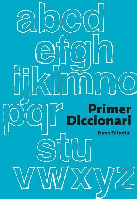 Primer diccionari  (2013) | 9788497664905 | Autors, Diversos