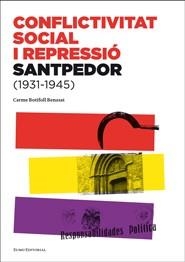 Conflictivitat social i repressió. Santpedor (1931-1945) | 9788497663854 | Botifoll Benasat, Carme