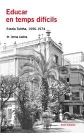 Educar en temps difícils | 9788497662000 | Codina Mir, María Teresa