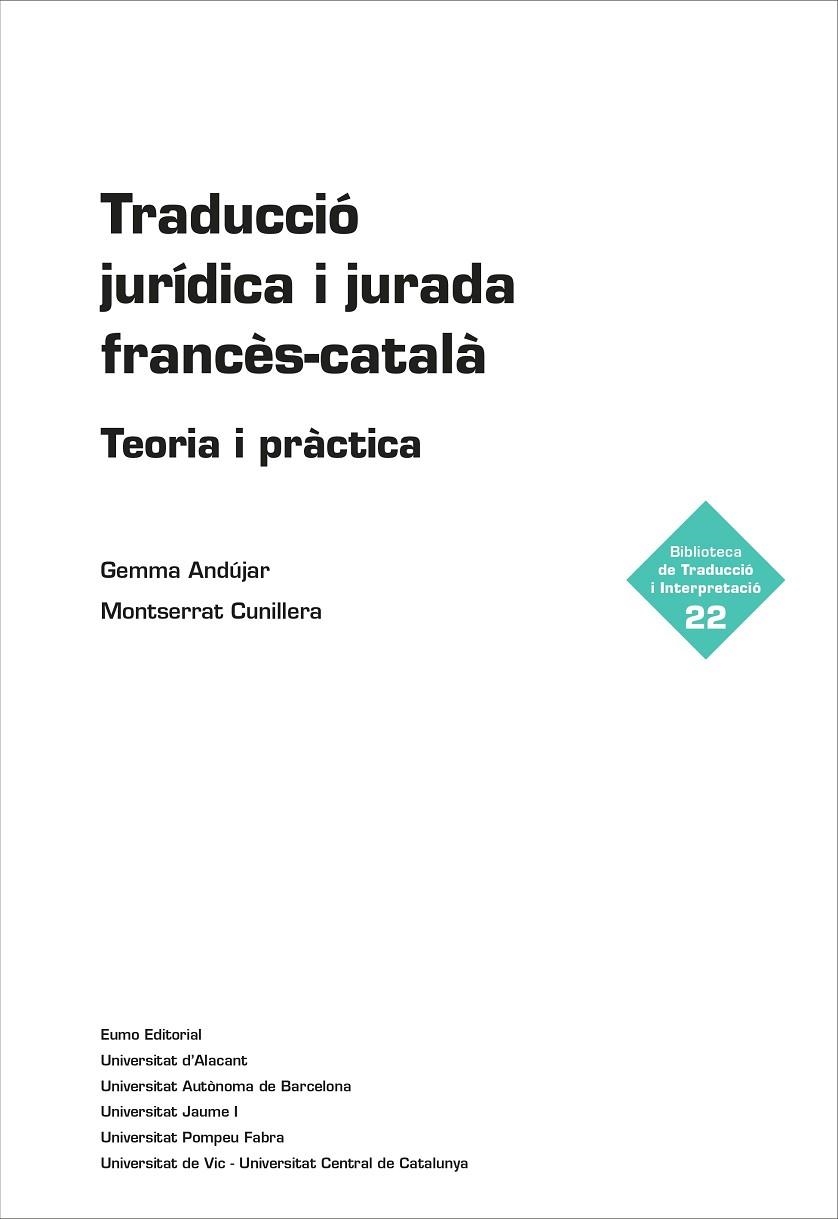 Traducció jurídica i jurada francès-català | 9788497665995 | Andújar Moreno, Gemma;Cunillera Domènech, Montserrat