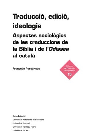 Traducció, edició, ideologia | 9788497663311 | Parcerisas Vázquez, Francesc