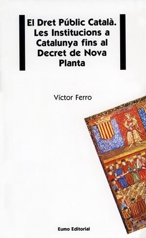 El Dret Públic Català | 9788476022030 | Ferro i Poma, Víctor