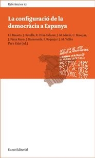 La configuració de la democràcia a Espanya | 9788497663120 | Universitat Autònoma de Barcelona