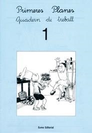 Primeres planes. Quadern de treball 1 | 9788476023433 | Bayés, Pilarín;Canudas Febrer, Montserrat;Palacín, Adelina;Verdaguer, Assumpta