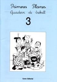 Primeres planes. Quadern de treball 3 | 9788476029909 | Bayés, Pilarín;Canudas Febrer, Montserrat;Palacín, Adelina;Verdaguer, Assumpta
