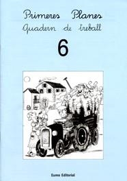 Primeres Planes. Quadern de treball 6 | 9788476029893 | Bayés, Pilarín;Canudas Febrer, Montserrat;Palacín, Adelina;Verdaguer, Assumpta