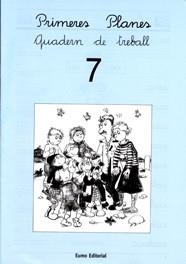 Primeres Planes. Quadern de treball 7 | 9788476029862 | Bayés, Pilarín;Canudas Febrer, Montserrat;Palacín, Adelina;Verdaguer, Assumpta