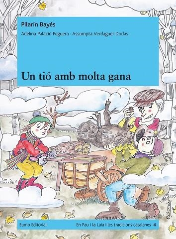 Un tió amb molta gana | 9788497663984 | Bayés, Pilarín;Palacín, Adelina;Verdaguer, Assumpta