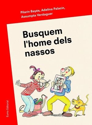 Busquem l'home dels nassos | 9788497665346 | Bayés, Pilarín;Palacín, Adelina;Verdaguer, Assumpta