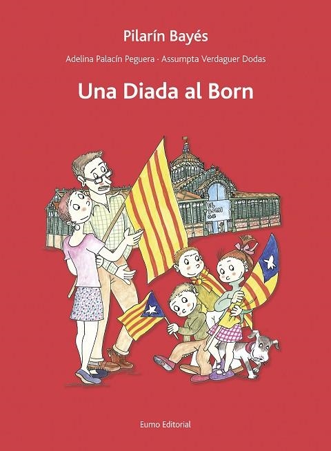 Una Diada al Born | 9788497665193 | Palacín, Adelina;Verdaguer, Assumpta;Bayés, Pilarín