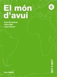 Mot a mot 6. El món d'avui | 9788497661652 | Boixaderas Saez, Rosa;Majo Clavell, María;Roquer i Soler, Josep