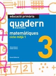 Matemàtiques. Cicle Mitjà 1 (quadern) | 9788497664394 | Esteve Frigola, Sonia;Sellas Ayats, Isabel
