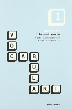 Vocabulari 1 | 9788476028261 | Badia Armengol, Dolors;Criach Singla, Queca;Grané Calvo, Andreu;Jarque Martínez, Marta;Vila Santasus