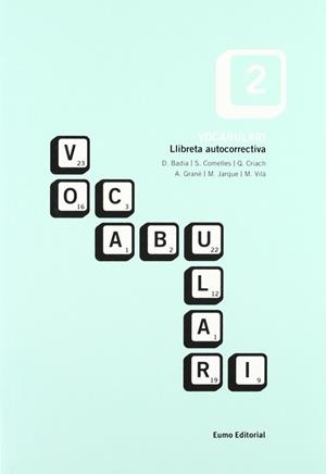 Vocabulari 2 | 9788476028278 | Badia Armengol, Dolors;Criach Singla, Queca;Grané Calvo, Andreu;Jarque Martínez, Marta;Vila Santasus