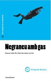 Negraneu amb gas | 9788476024294 | Hernández Carrión, Pedro;Vidal Pla, Francesc