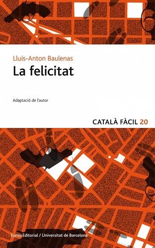 La felicitat. Adaptació CF | 9788497664929 | Baulenas, Lluís-Anton