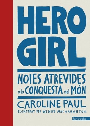 Hero Girl | 9788416716661 | Paul, Caroline