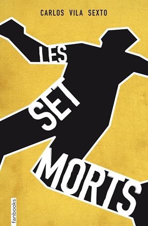 Les set morts | 9788415745853 | Vila Sexto, Carlos