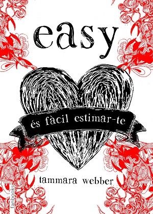 Easy. És fàcil estimar-te | 9788415745228 | Webber, Tammara