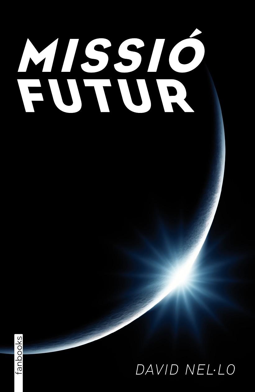 Missió futur | 9788415745518 | Nel·lo, David