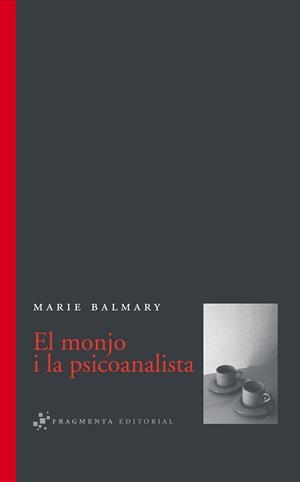 El monjo i la psicoanalista | 9788493569563 | Balmary, Marie