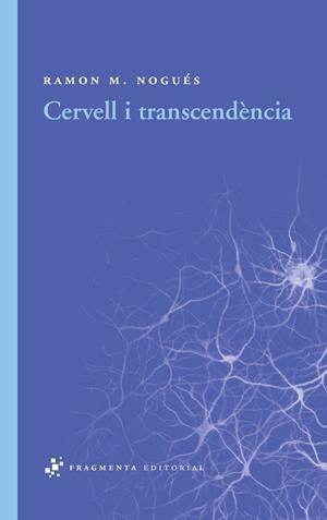 Cervell i transcendència | 9788492416431 | Nogués Carulla, Ramon M.