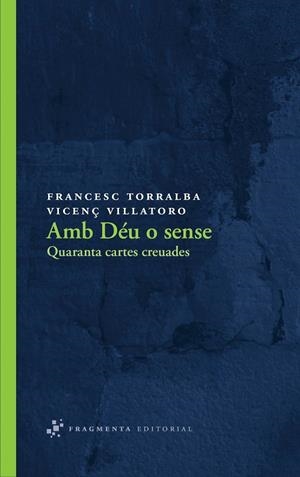 Amb Déu o sense | 9788492416547 | Torralba Rosselló, Francesc;Villatoro Lamolla, Vicenç