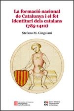 La formació nacional de Catalunya i el fet identitari dels catalans (785-1410) | 9788439392590 | Cingolani, Stefano M.