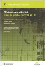 Clústers i competitivitat: el cas de Catalunya (1993-2010) | 9788439385585 | Hernández i Gascón, Joan Miquel;Soy i Casals, Antoni;Pezzi , Alberto