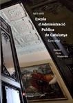 1912-2012 Escola d'Administració Pública de Catalunya. Cent anys | 9788439388760 | Pérez Nespereira, Manuel