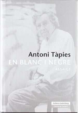 En blanc i negre | 9788481097788 | Tàpies, Antoni