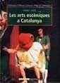 Les arts escèniques a Catalunya | 9788481093247 | Jané, Jordi