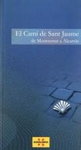 camí de Sant Jaume. De Montserrat a Alcarràs/El | 9788439378327