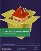 habitatges cooperatius. El sistema de cessió d'ús/Els | 9788439379188 | Blajot Arañó, Ignasi;Martínez García, David;Ordax Giménez, Lluís;Solanilla Pascau, Antoni;Vilaseca i