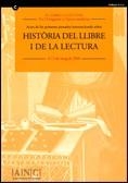 Actes de les I Jornades Internacionals sobre la Història del llibre i la lectura. 4 i 5 de maig de 2006 | 9788439377337